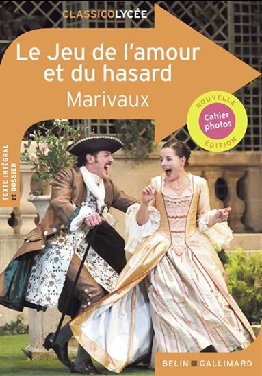 Le Jeu de l&#39;amour et du hasard N. éd. - PIERRE DE MARIVAUX