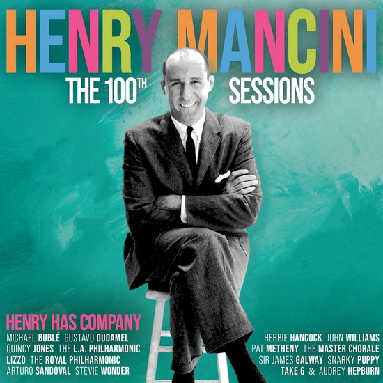 The Henry Mancini 100th Sessions : Henry Has Company - HENRY MANCINI