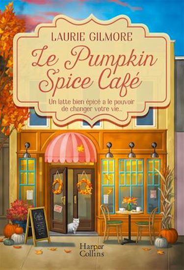 Le Pumpkin Spice Café - LAURIE GILMORE