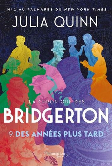 La Chronique des Bridgerton T.09 Des années plus tard - JULIA QUINN