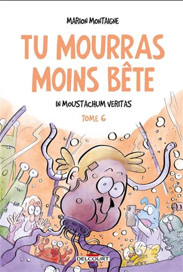 In Moustachum veritas #06 - MARION MONTAIGNE