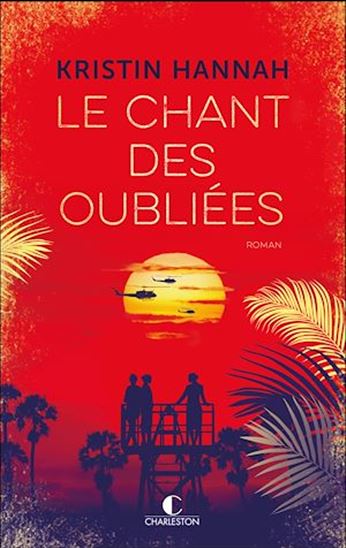Le chant des oubliées - KRISTIN HANNAH