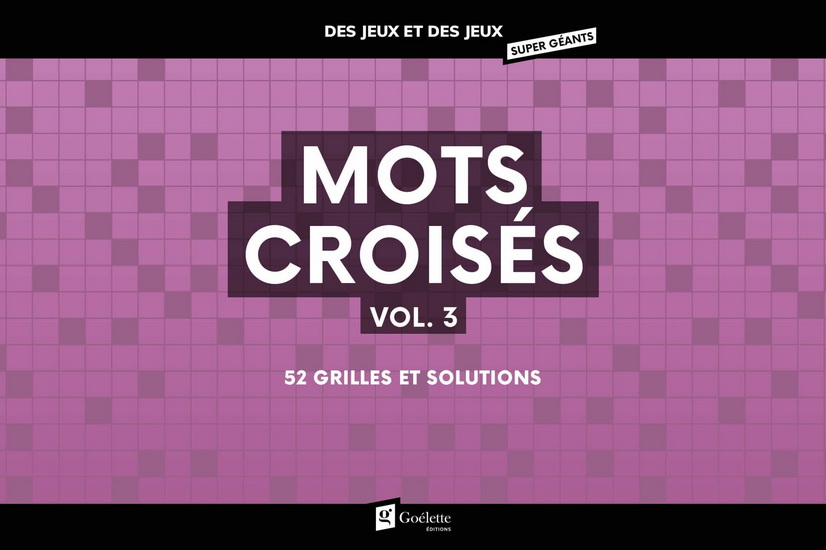 Mots croisés super géants #03 - COLLECTIF