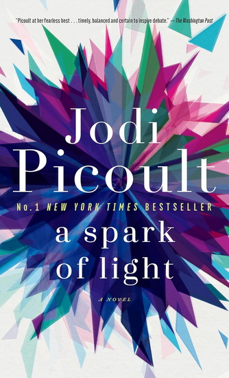 A Spark of Light - JODI PICOULT