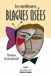 Les Meilleures blagues osées - THOMAS ARCHAMBAULT