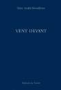 Vent devant - MARC ANDRE BROUILLETTE