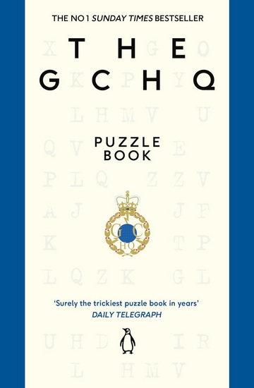 The GCHQ Puzzle Book: Perfect for anyone who likes a good headscratcher - GCHQ