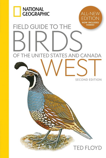 National Geographic Field Guide to the Birds of the United States and Canada—West, 2nd Edition - TED FLOYD