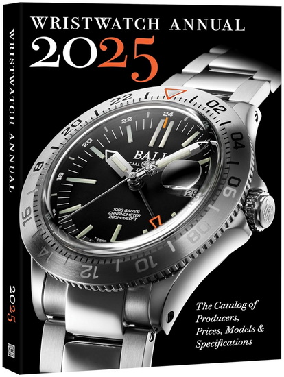 Wristwatch Annual 2025: The Catalog of Producers, Prices, Models, and Specifications - PETER BRAUN - MARTON RADKAI