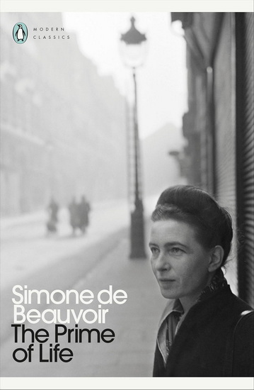 The Prime of Life - SIMONE DE BEAUVOIR - PETER GREEN
