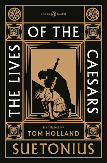 The Lives of the Caesars - SUETONIS - TOM HOLLAND