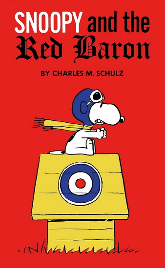 Peanuts: Snoopy and the Red Baron - CHARLES M SCHULZ
