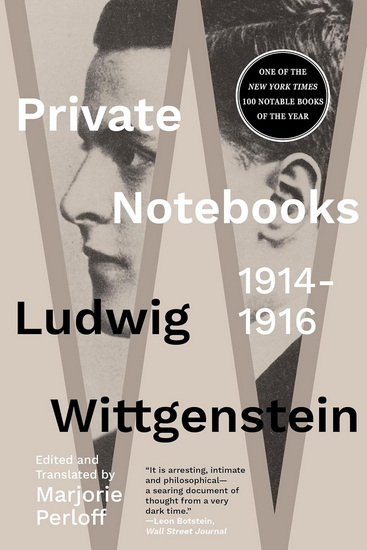 Private Notebooks: 1914-1916 - LUDWIG WITTGENSTEIN
