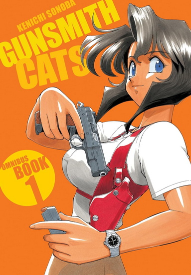 Gunsmith Cats Omnibus Volume 1 - KENICHI SONODA - KENICHI SONODA