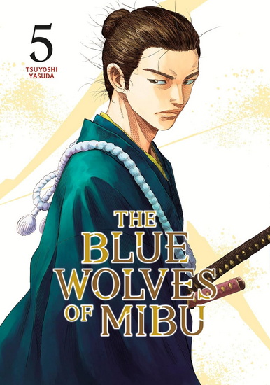 The Blue Wolves of Mibu 5 - TSUYOSHI YASUDA