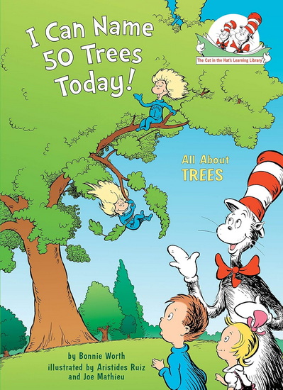 I Can Name 50 Trees Today! All About Trees - BONNIE WORTH & AL