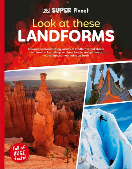 DK Super Planet Look at these Landforms! - DK