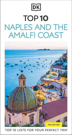 DK Top 10 Naples and the Amalfi Coast - DK TRAVEL