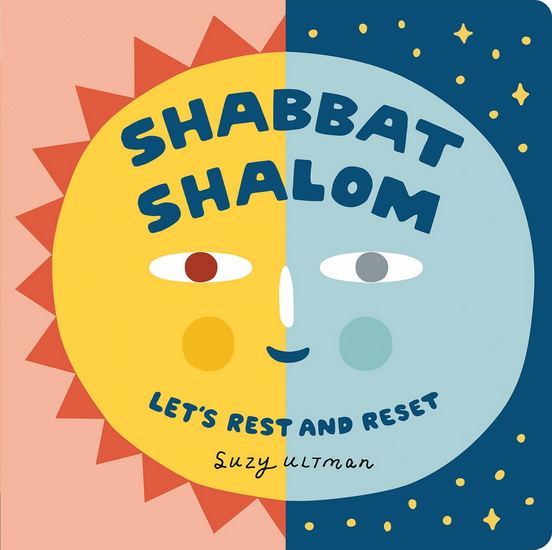 Shabbat Shalom: Let&#39;s Rest and Reset - SUZY ULTMAN - SUZY ULTMAN