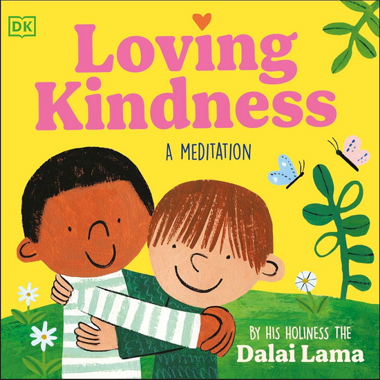 Loving Kindness - HIS HOLINESS THE DALAI LAMA