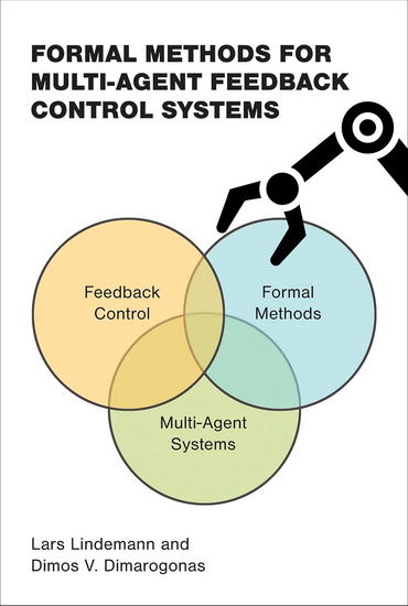 Formal Methods for Multi-Agent Feedback Control Systems - LARS LINDEMANN - DIMOS V DIMAROGONAS