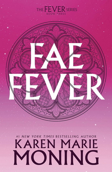 Faefever: The Fever Series - KAREN MARIE MONING
