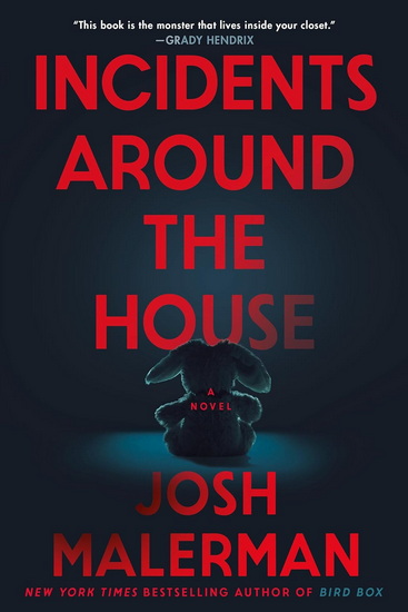 Incidents Around the House - JOSH MALERMAN