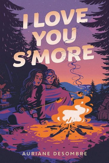 I Love You S'more - AURIANE DESOMBRE