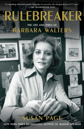 Rulebreaker : The Life and Times of Barbara Walters - SUSAN PAGE