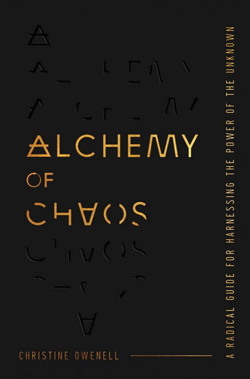 Alchemy of Chaos - CHRISTINE OWENELL