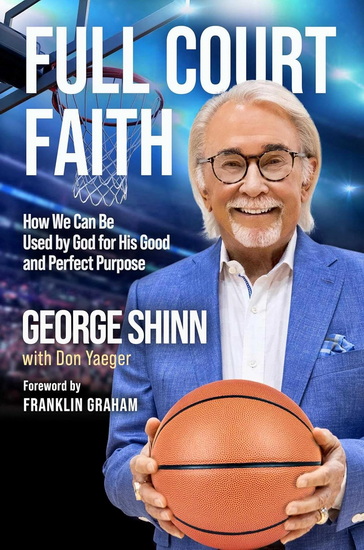 Full Court Faith - GEORGE SHINN