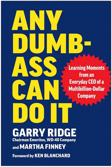 Any Dumb-Ass Can Do It - GARRY RIDGE