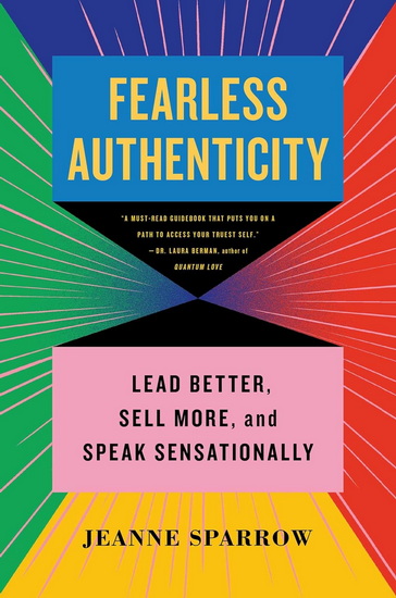 Fearless Authenticity - JEANNE SPARROW