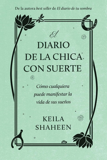 diario de la chica con suerte - KEILA SHAHEEN