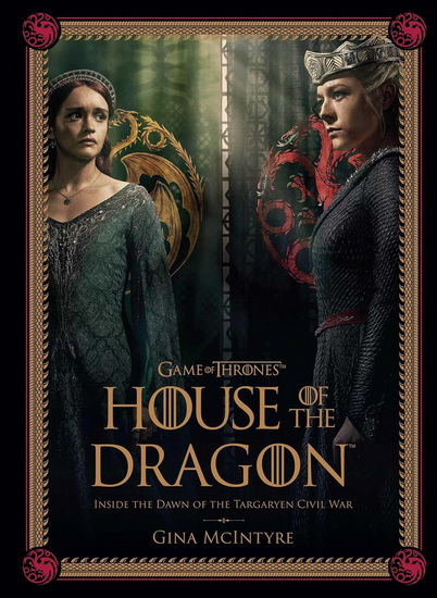 Game of Thrones: House of the Dragon - GINA MCINTYRE