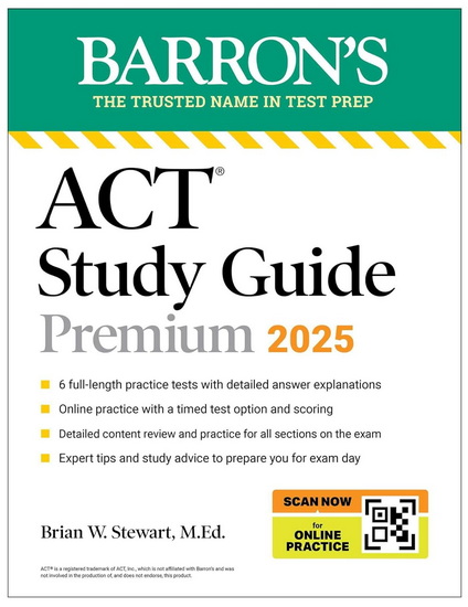 ACT Study Guide Premium, 2025: 6 Practice Tests + Comprehensive Review + Online - BRIAN STEWART