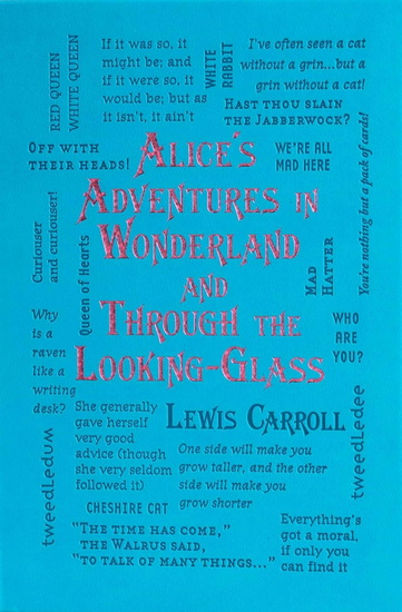 Alice&#39;s Adventures in Wonderland and Through the Looking-Glass - LEWIS CARROLL