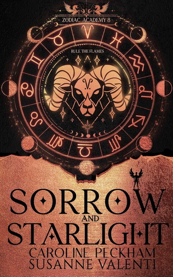 Zodiac Academy 8: Sorrow and Starlight - CAROLINE PECKHAM - SUSANNE VALENTI