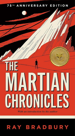 The Martian Chronicles (75th anniversary Edition) - RAY BRADBURY
