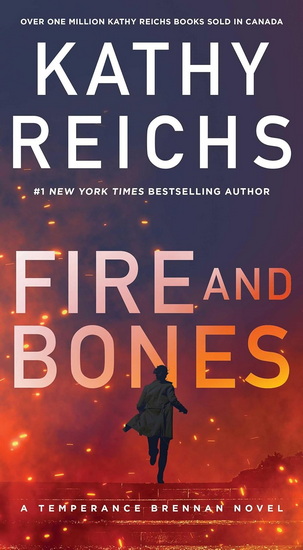 Fire and Bones - KATHY REICHS