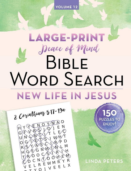 Peace of Mind Bible Word Search: New Life in Jesus - LINDA PETERS
