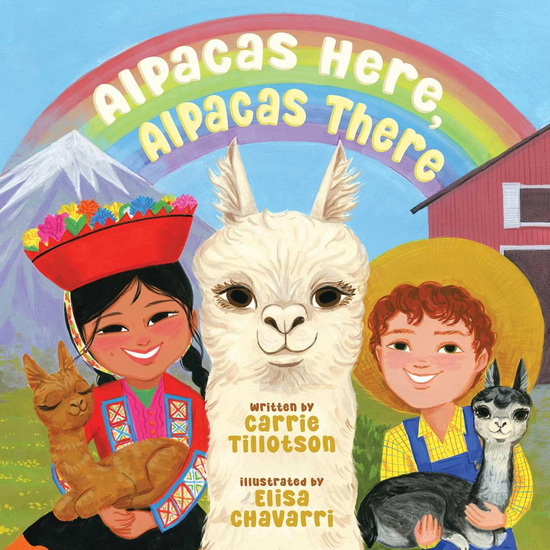 Alpacas Here, Alpacas There - CARRIE TILLOTSON