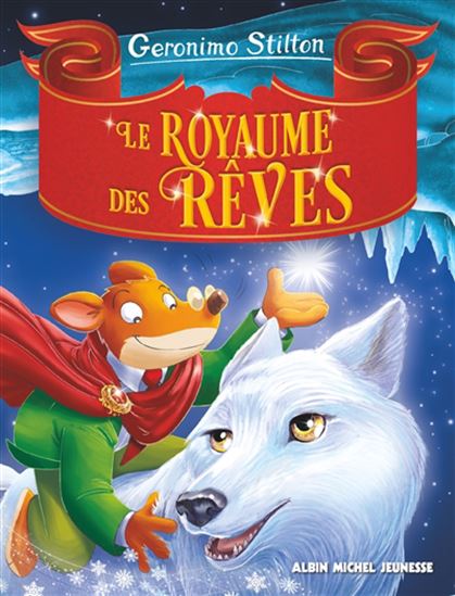 Le Royaume des rêves - GERONIMO STILTON