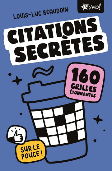 Citations secrètes - LOUIS-LUC BEAUDOIN