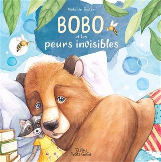 Bobo et les peurs invisibles - MÉLANIE FOSTER