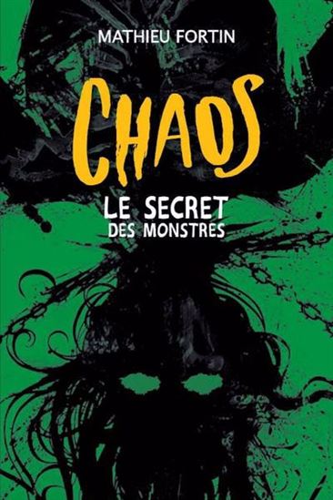 Le Secret des monstres - MATHIEU FORTIN