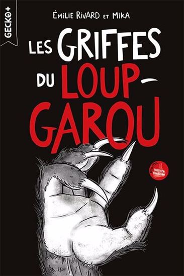 Les Griffes du loup-garou - ÉMILIE RIVARD - MIKA
