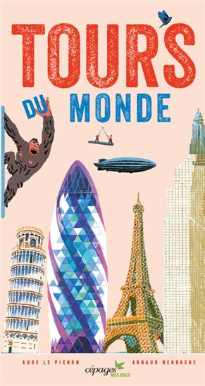 Tours du monde - AUDE LE PICHON - ARNAUD NEBBACHE