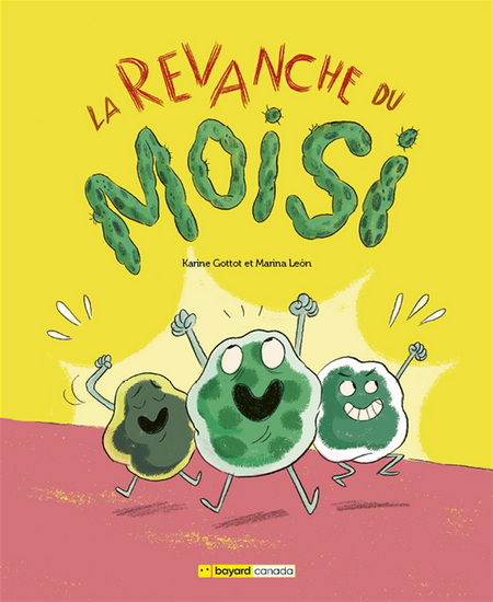 La Revanche du moisi - KARINE GOTTOT - MARINA LÉON