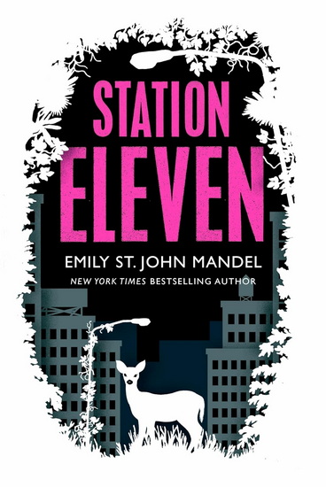Station Eleven Special Edition - EMILY ST JOHN MANDEL
